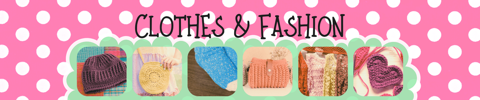 Clothes & Fashion Page Banner - KnittyToys
